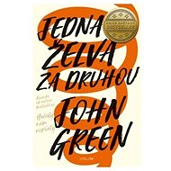 Jedna želva za druhou - John Green