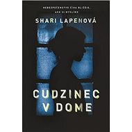Cudzinec v dome - Shari Lapenová