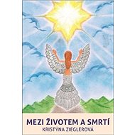 Mezi životem a smrtí - Kristýna Zieglerová