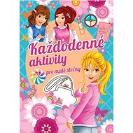 Každodenné aktivity pre malé slečny - 