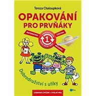 Opakování pro prvňáky: dobrodružství s ufíky - Jan Šenkyřík; Tereza Chaloupková