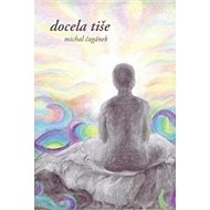 Docela tiše - Michal Čagánek