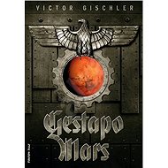 Gestapo Mars - Victor Gischler
