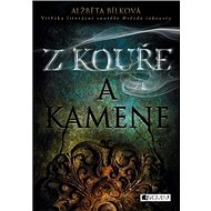 Z kouře a kamene - Alžběta Bílková