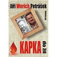 Kapka do žil - Jiří Werich Petrášek