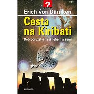 Cesta na Kiribati - Erich von Däniken