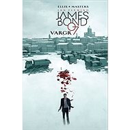 James Bond 007 Vargr - Warren Ellis