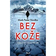 Bez kože - Mats Peder Nordbo