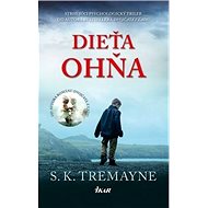 Dieťa ohňa - S. K. Tremayne