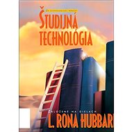 Študijná technológia: Zo scientologickej príručky - L. Ron Hubbard