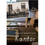 Kantor - Vladislav Taubenhansl