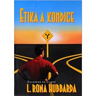 Etika a kondice - L. Ron Hubbard