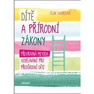 Dítě a přírodní zákony - Céline Alvarezová