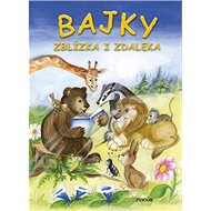 Bajky zblízka i zdaleka - Dana Hlavatá; Vladimíra Vopičková