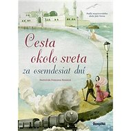 Cesta okolo sveta za 80 dní - Jules Verne