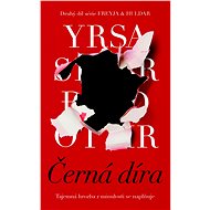 Černá díra: druhý díl - Yrsa Sigurdardóttir