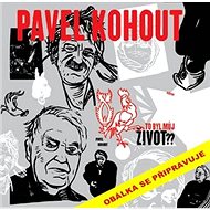 To byl můj život? - Pavel Kohout