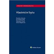 Vlastnictví bytu - Markéta Selucká; Eva Dobrovolná; Vlastimil Vitoul