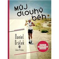 Můj dlouhý běh - Luboš Brabec; Daniel Orálek