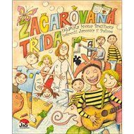 Začarovaná třída - Ivona Březinová; Jaromír F. Palme