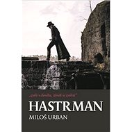 Hastrman - Miloš Urban
