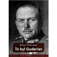 Kniha To byl Guderian - 