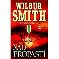 Nad propastí - Wilbur Smith; David Churchill