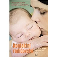 Kontaktní rodičovství - William Sears; Martha Searsová
