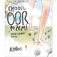 Chodil obr po zemi - Martin Šinkovský