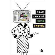 Mimo provoz - Adam Chromý