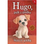 Hugo, psík z útulku - Holly Webb