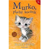 Murko, plachý kocúrik - Holly Webb