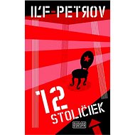 12 stoličiek - Iľja Iľf; Jevgenij Petrov