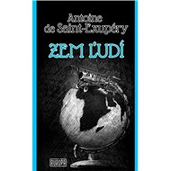 Zem ľudí - Antoine de Saint-Exupery