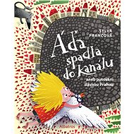 Áďa spadla do kanálu - Sylva Francová