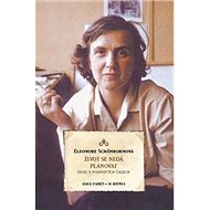 Život se nedá plánovat: Osud v pohnutých časech - Eleonore Schönbornová