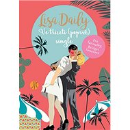 Ve třiceti (poprvé) single - Lisa Daily