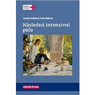 Následná intenzivní péče - Jarmila Drábková; Soňa Hájková