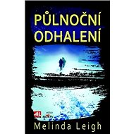 Půlnoční odhalení - Melinda Leigh