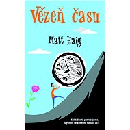Vězeň času - Matt Haig