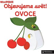 Objevujeme svět! Ovoce: MiniPEDIE - Nathalie Choux