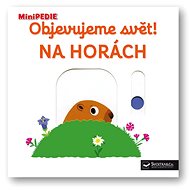 Objevujeme svět! Na horách: MiniPEDIE - Nathalie Choux