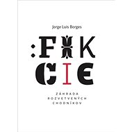 Fikcie - Jorge Luis Borges