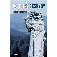 Tajemné Beskydy - Richard Sobotka