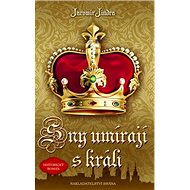 Sny umírají s králi - Jaromír Jindra