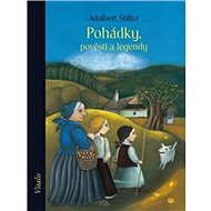 Pohádky, pověsti a legendy - Adalbert Stifter