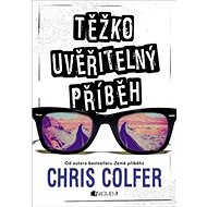 Těžko uvěřitelný příběh - Chris Colfer