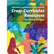 Cross-curricular Resources: for Young Learners - Immacolata Calabrese; Silvana Rampone