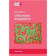 Očkování dospělých - Roman Chlíbek