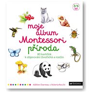 Moje album Montessori Příroda - Adeline Charneau; Roberta Rocchi